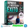 Curso Hipnosis y Meditación para el Éxito – Seminarios Online