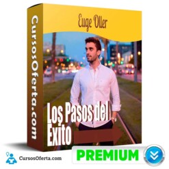 Curso Los Pasos del Éxito – Euge Oller