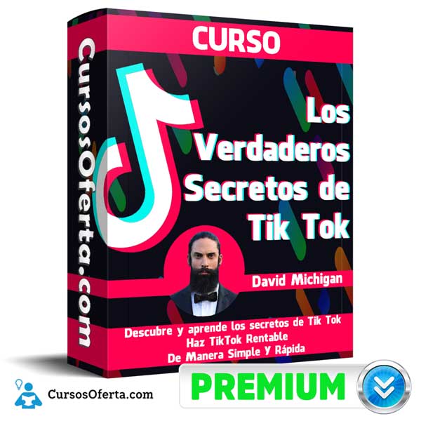 Curso Los Verdaderos Secretos de Tik Tok – David Michigan 1 Curso Los Verdaderos Secretos de Tik Tok – David Michigan