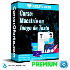 Curso Maestría en Juego de Texto – JuegaTuJuego