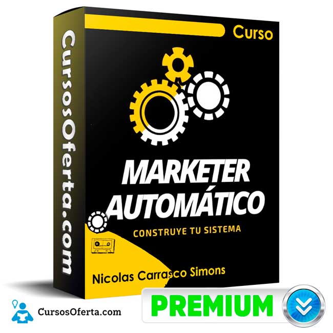 Curso Marketer Automatico – Nicolas Carrasco Simons 1 Curso Marketer Automatico – Nicolas Carrasco Simons