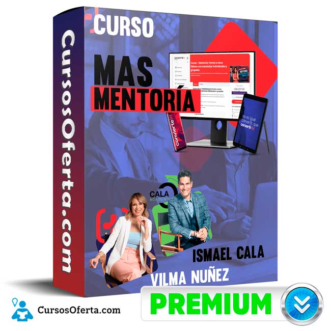 Curso MAS Mentoría – Ismael Cala & Vilma Nuñez 1 Curso MAS Mentoría – Ismael Cala & Vilma Nuñez