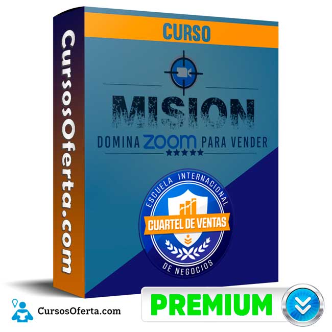 Curso Mision Domina Zoom para Vender – Cuartel de ventas 1 Curso Mision Domina Zoom para Vender – Cuartel de ventas