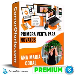 Curso Primera Venta para Novatos – Ana María Coral