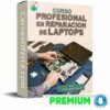 Curso Profesional En Reparación De Laptops – Leonardo García