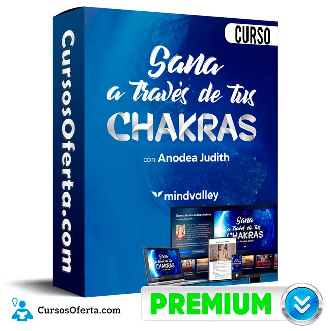 Curso Sana a través de tus Chakras – MindValley 1 Curso Sana a través de tus Chakras – MindValley
