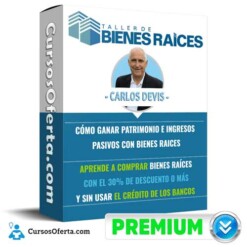 Curso Taller Basico de Bienes Raices – Carlos Devis