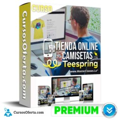 Curso Tienda Online de Camisetas con Teespring – Seminarios Online