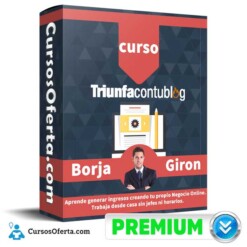 Curso Triunfa con Tu Blog – Borja Giron