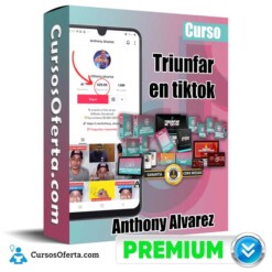 Curso triunfar en tiktok – Anthony Alvarez