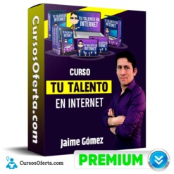 Curso Tu Talento en Internet – Jaime Gómez
