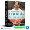 El Poder Sagrado de tu Energía Sexual – Ricardo Perret