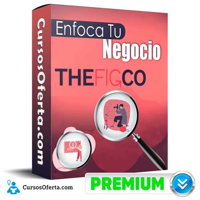 Enfoca Tu Negocio – TheFigCo 1 Enfoca Tu Negocio – TheFigCo