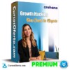 Growth Hacking – Haz Crecer tu Negocio