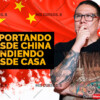 Importando desde China vendiendo desde casa de Oscar Cantor