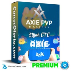 Maestría en PVP en Axie Infinity – Elijah CTG