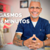 Orgasmos en 5 Minutos de Academia Metele mente