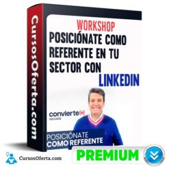 Posiciónate como referente en tu sector con LinkedIn – Convierte mas