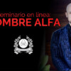 Seminario en línea hombre alfa de Gerry Sánchez
