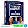 Tecnología Consciencia y Evolución – Gregg Braden
