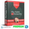 The Habit Of Ferocity – Steven Kotler
