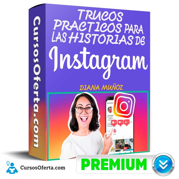 Trucos Practicos para las Historias de Instagram – Diana Muñoz 1 Trucos Practicos para las Historias de Instagram – Diana Muñoz