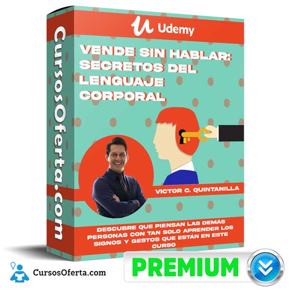 Vende sin hablar: Secretos del Lenguaje Corporal – Udemy 1 Vende sin hablar: Secretos del Lenguaje Corporal – Udemy