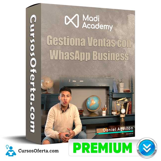 Ventas con WhatsApp Business – Daniel Aguillón 1 Ventas con WhatsApp Business – Daniel Aguillón