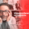 Videoconferencias de Impacto de Javier Galue