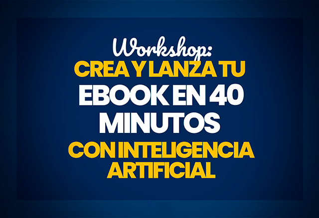 Workshop Crea tu Ebook en 40 Minutos con IA 4 Workshop Crea tu Ebook en 40 Minutos con IA workshop crea tu ebook en 40 minutos con ia 651beab280a46