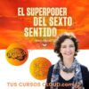 El Superpoder del Sexto Sentido – Sonia Choquette