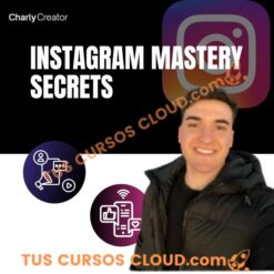 Instagram Mastery Secrets – Charly Creator