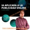 Inteligencia Artificial (IA) Aplicada a La Publicidad Online de Hugo Lopez