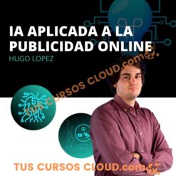 Inteligencia Artificial (IA) Aplicada a La Publicidad Online de Hugo Lopez