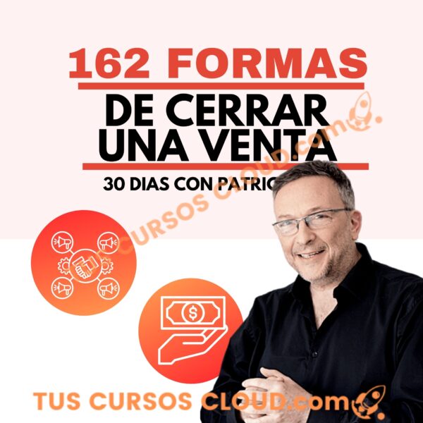 162 Formas de Cerrar una Venta – Cuartel de Ventas 1 162 Formas de Cerrar una Venta – Cuartel de Ventas