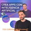 Crea apps con Inteligencia Artificial desde cero de Julio Andres Dev