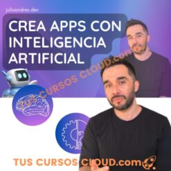 Crea apps con Inteligencia Artificial desde cero de Julio Andres Dev