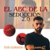 El ABC de la Seducción 2.0 – Quino Rocca