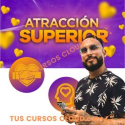Atracción Superior La CLAVE para convertirte en el hombre que todas desean – Mike Feroz