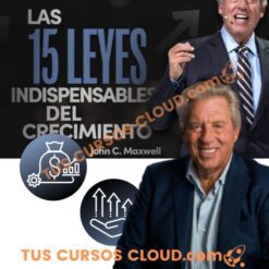 Curso Las 15 leyes indispensables del crecimiento – Jhon Maxwell
