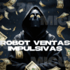 Robot Ventas Impulsivas de Alexis Filio Martinez