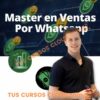 Master en Ventas Por Whatsapp – Mateo Tinivelli