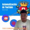 Automatización de YouTube – Marc Basi