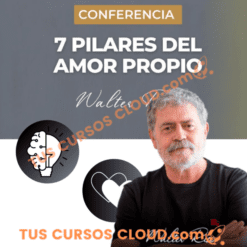 Los 7 Pilares Del Amor Propio – Walter Riso