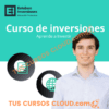 Curso de Inversiones – Aprende a Invertir – Esteban Inversiones