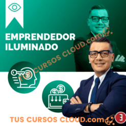 Curso Emprendedor Iluminado – Emprendedor Eficaz
