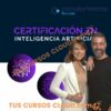2025 Certificación Inteligencia Artificial Aplicada al Growth Marketing & Marketing Digital – Convierte mas