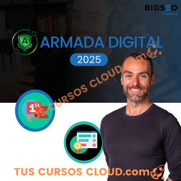 Armada Digital 2025 de Romuald Fons y BIGSEO Academy 1 Armada Digital 2025 de Romuald Fons y BIGSEO Academy
