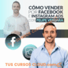 Cómo vender por Facebook e Instagram Ads 2025 de Felipe Vergara