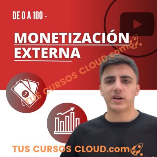De 0 a 100 Monetización Externa de YT Millonario de 0 a 100 monetizacion externa de yt millonario 683555cad8eb2